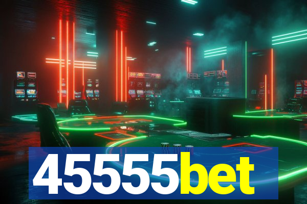 45555bet