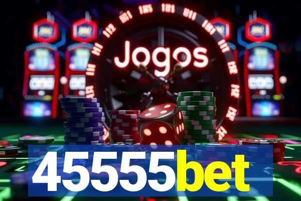 45555bet
