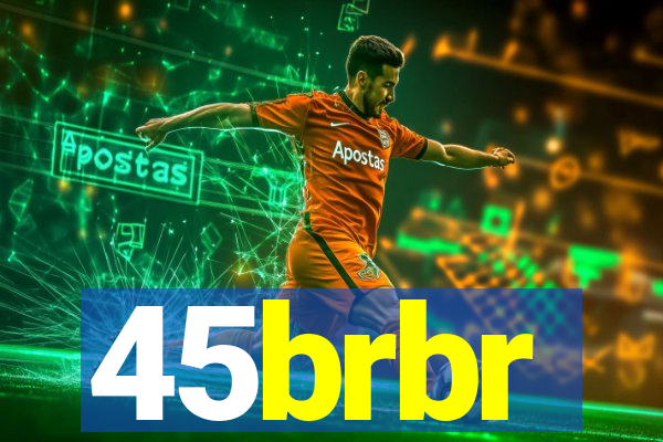 45brbr
