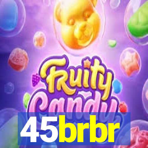 45brbr