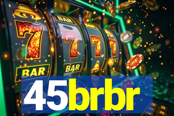 45brbr
