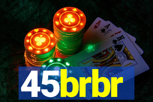 45brbr