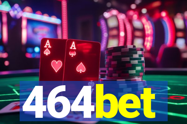 464bet