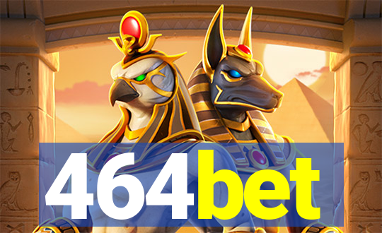 464bet