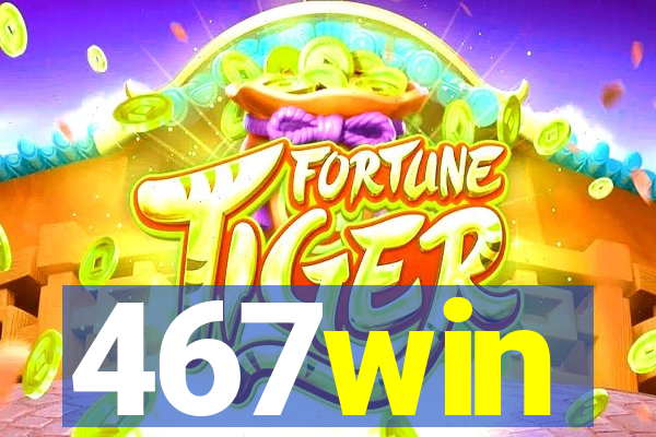 467win