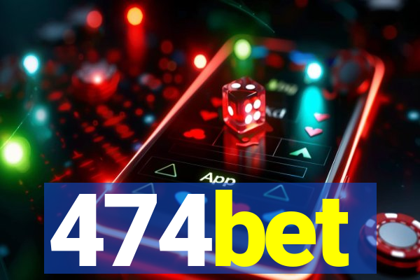474bet