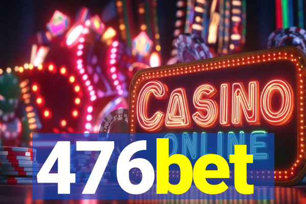 476bet