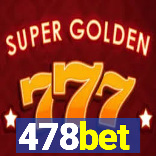478bet