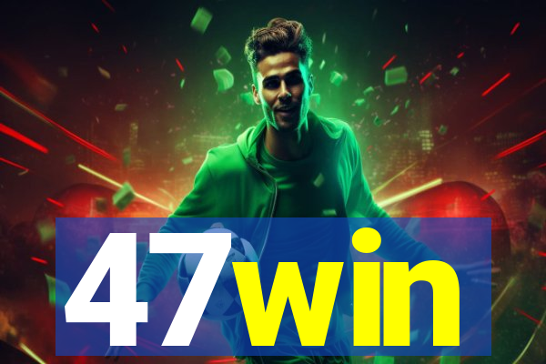 47win