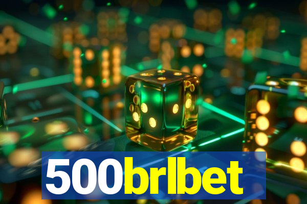 500brlbet