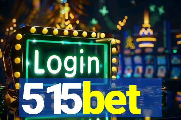 515bet