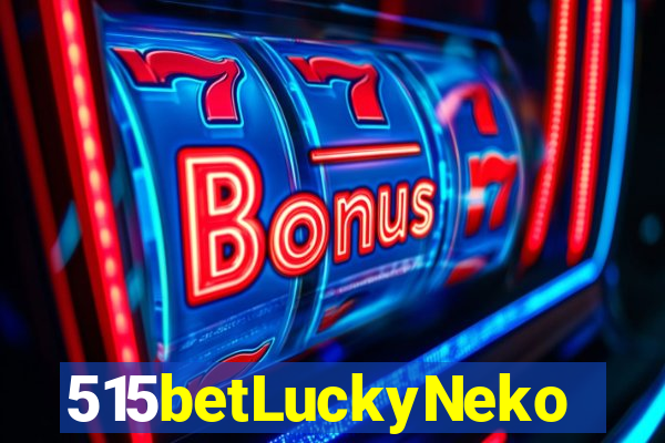 515betLuckyNeko