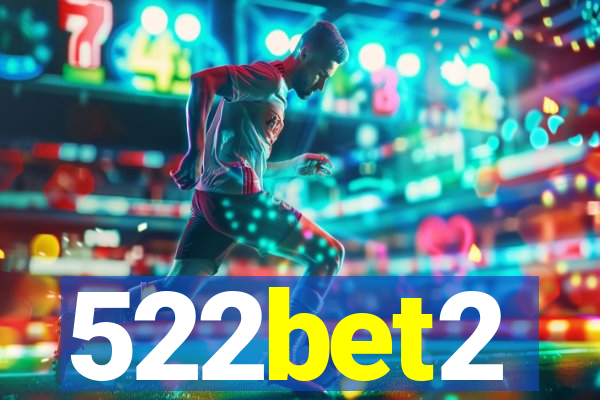 522bet2