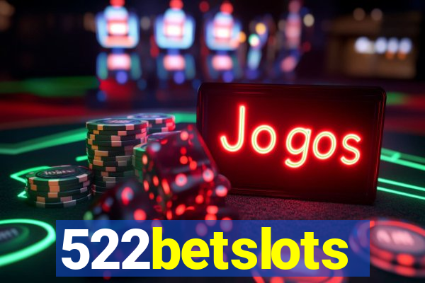 522betslots