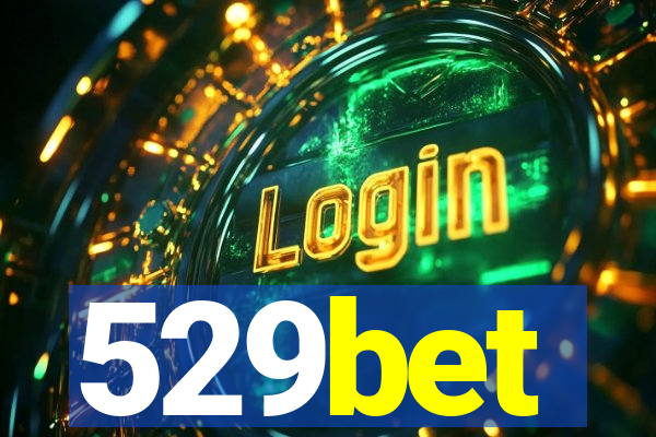 529bet
