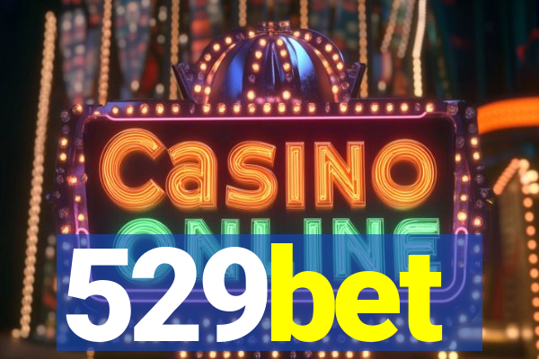 529bet