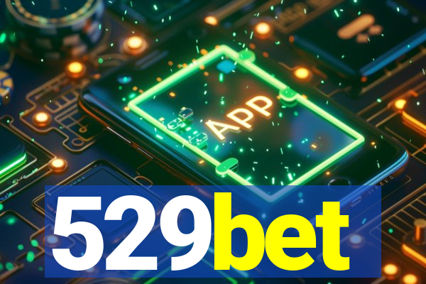 529bet