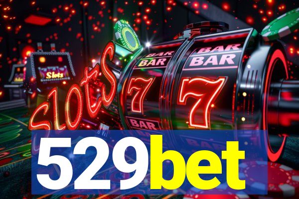 529bet