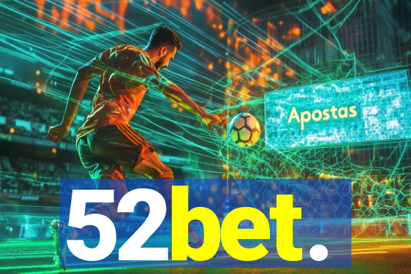 52bet.