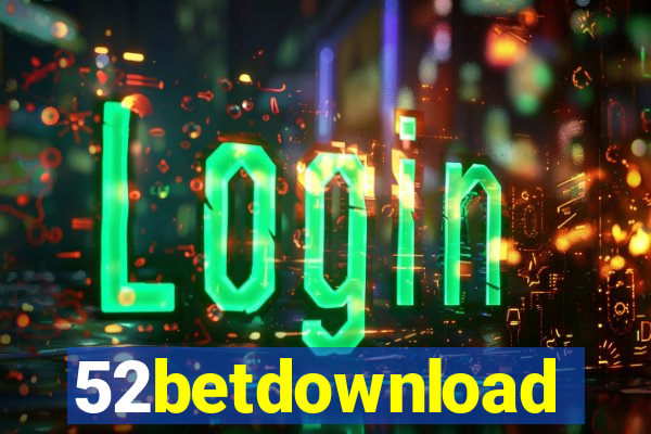 52betdownload