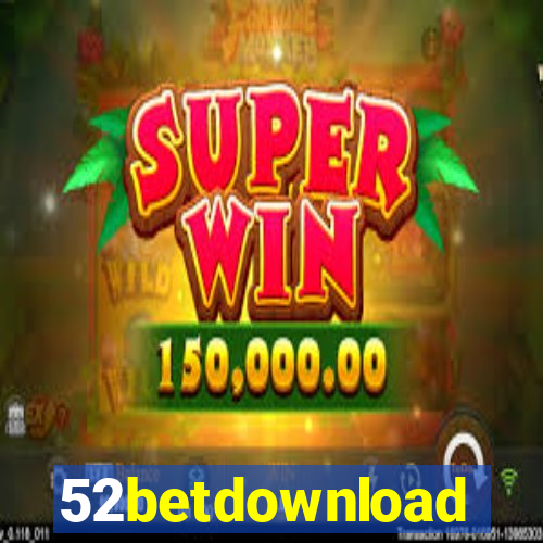 52betdownload