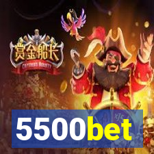 5500bet