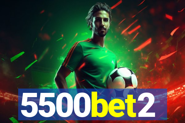 5500bet2