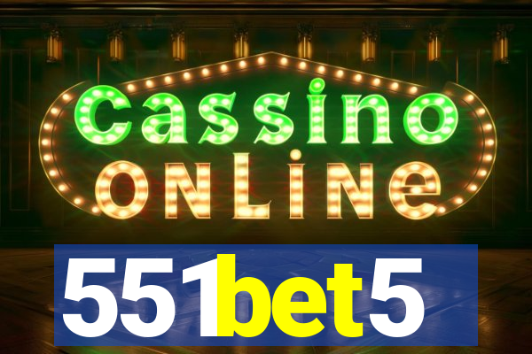 551bet5