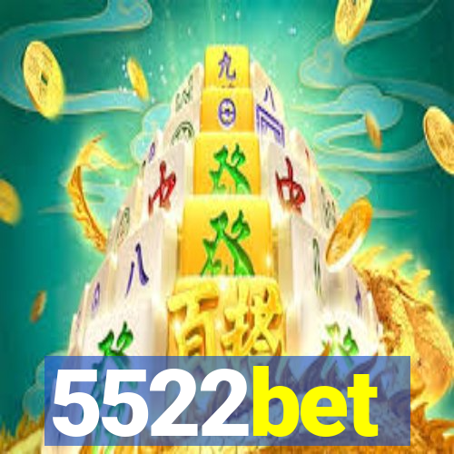 5522bet