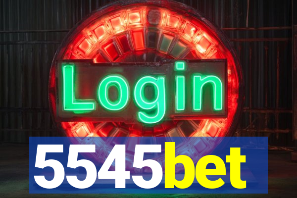 5545bet