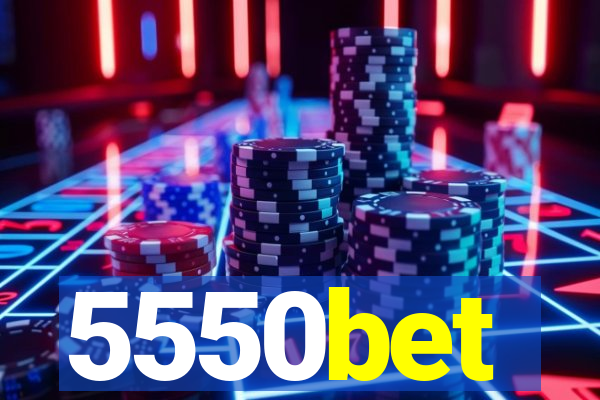 5550bet