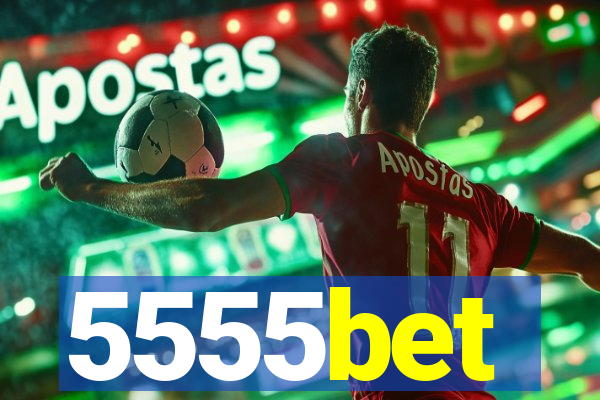 5555bet