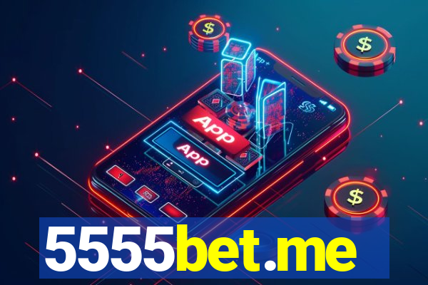 5555bet.me