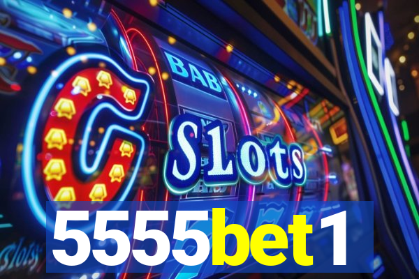 5555bet1