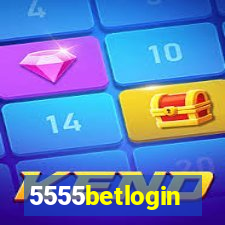 5555betlogin