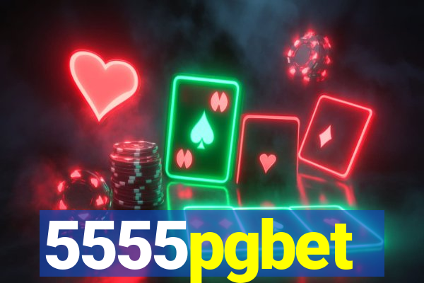 5555pgbet