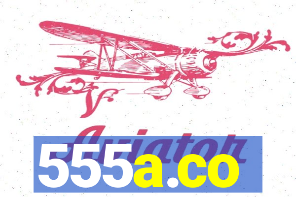 555a.co