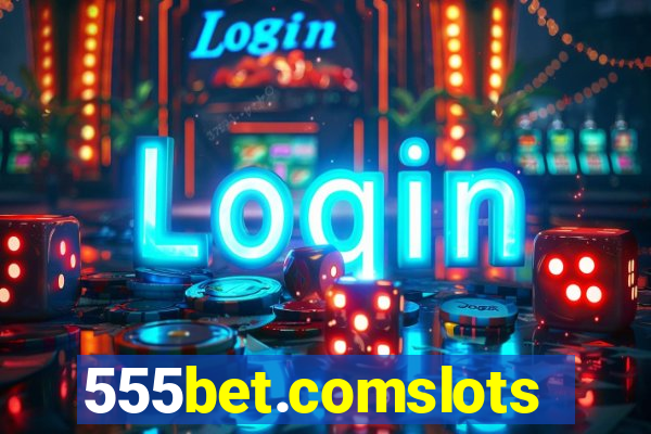 555bet.comslots