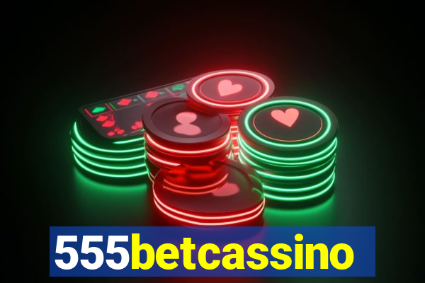 555betcassino