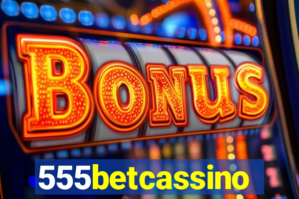 555betcassino