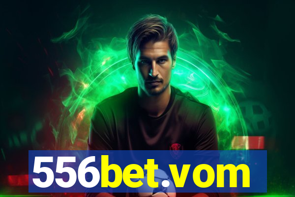 556bet.vom