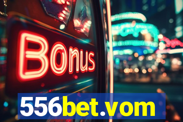 556bet.vom