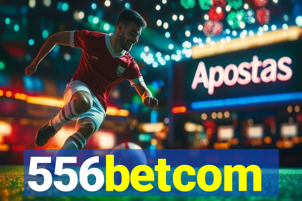 556betcom