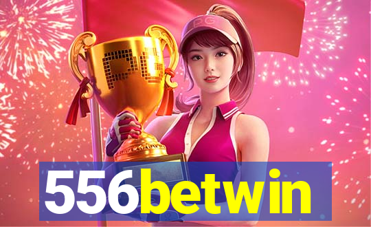 556betwin