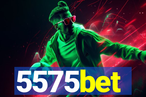 5575bet
