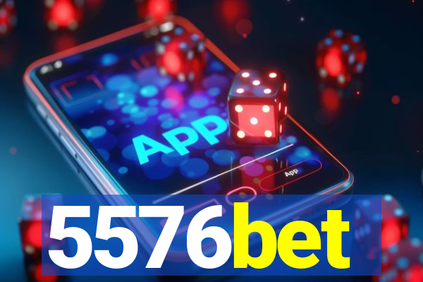 5576bet
