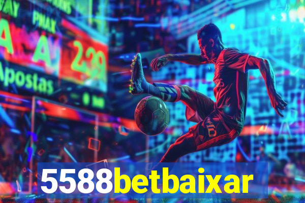 5588betbaixar