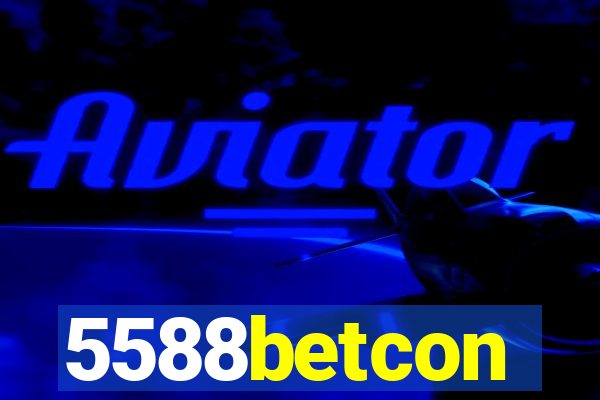 5588betcon