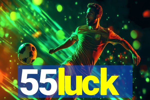 55luck