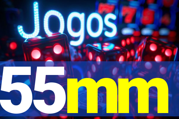 55mm